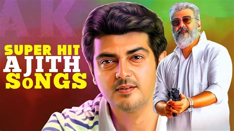 Ajith Hits அஜித் பாடல்கள் Ajith All Time Hits Songs Tamil Songs