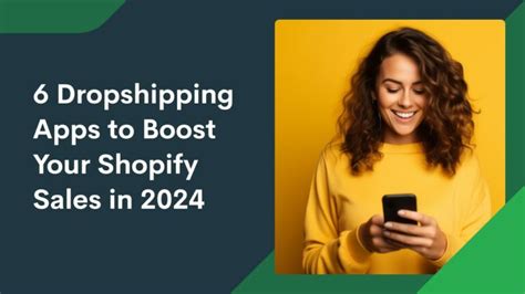 6 Best Shopify Dropshipping Apps Elevate Your 2025 Revenue