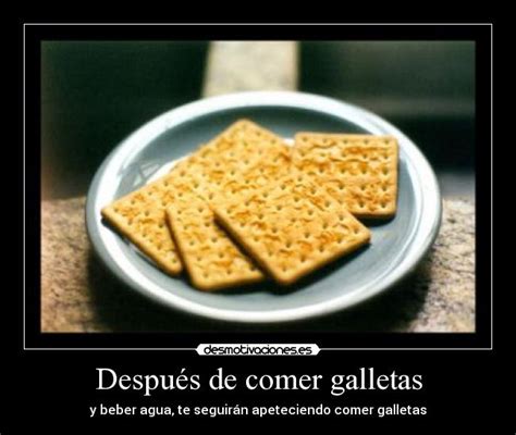 Im Genes Y Carteles De Galletas Pag Desmotivaciones