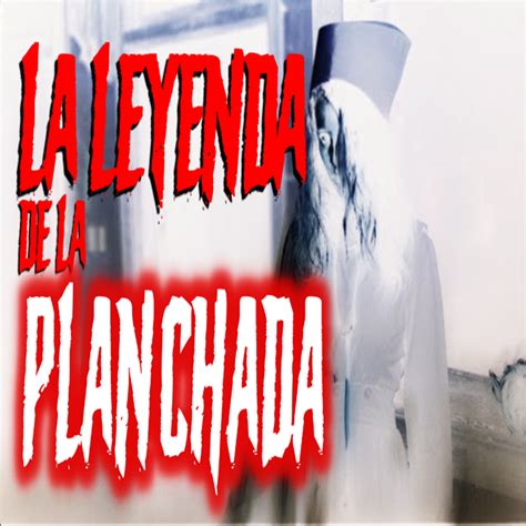 La Leyenda de la Planchada - Ko-fi ️ Where creators get support from ...