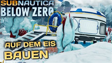 BASIS BAUEN AUF EIS In Subnautica Below Zero 1 0 Deutsch German