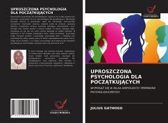 Uproszczona Psychologia Dla Pocztkujcych Von Julius Gathogo