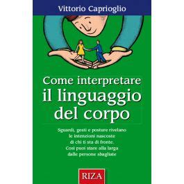 Come Interpretare Il Linguaggio Del Corpo