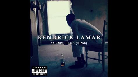 Kendrick Lamar Swimming Pools Drank HQ Lyrics YouTube