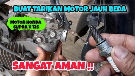 Ini Rahasianya Cara Lipat Gandakan Tenaga Motor Tebukti Responsif