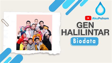 Biodata Gen Halilintar Kisah Inspiratif Keluarga Youtuber Yang Kompak