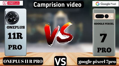 New Phone Oneplus Vs Google Pixcel Camprision Video Google Pixcel