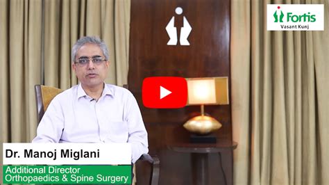 Dr Manoj Miglani Best Orthopedist Fortis Hospital Delhi