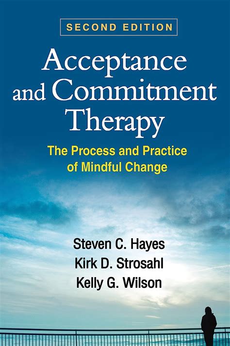 Amazon Acceptance And Commitment Therapy Second Edition The Process