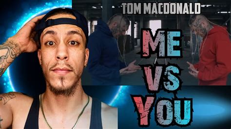 This Is Why We Love Tom Tom Macdonald Me Vs You Reaction Youtube