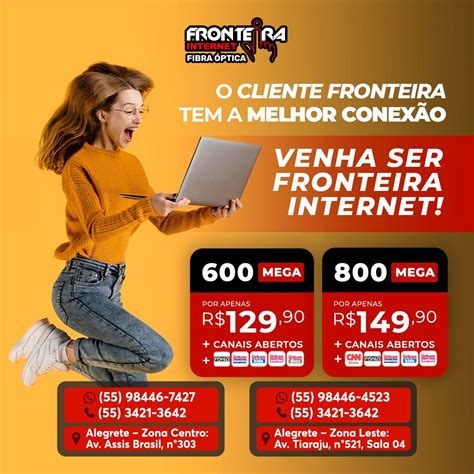 Cliente Fronteira Internet Tem A Melhor Conex O