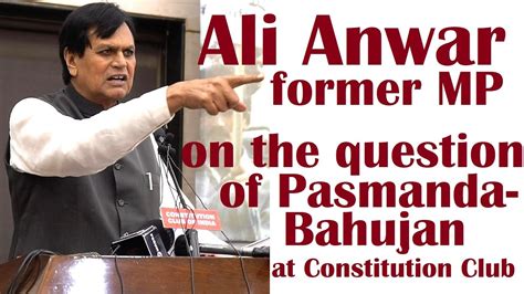 Ali Anwar Former MP On The Question Of Pasmanda Bahujan At