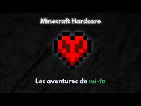 Minecraft Hardcore court métrage les aventures de mi fa YouTube