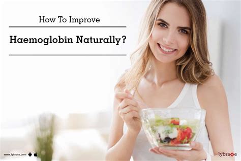 How To Improve Haemoglobin Naturally By Dr Veerendra Singh Lybrate