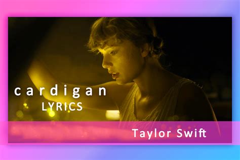 Cardigan | Lyrics | Taylor Swift - LyricsBoutique