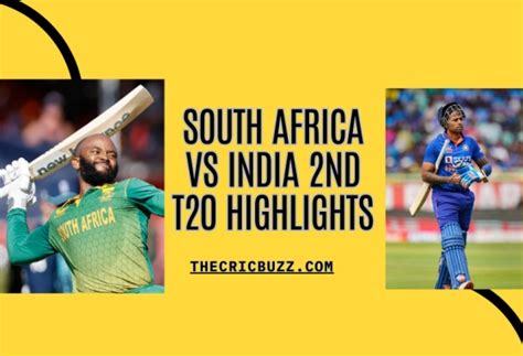 South Africa Vs India Nd T Highlights The Cricbuzz