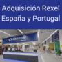 Sonepar Adquiere Las Actividades De Rexel En Espa A Y Portugal