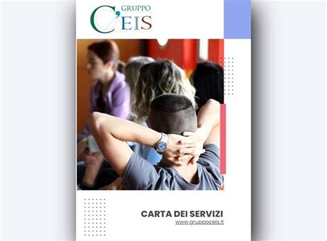 Pubblicata La Carta Dei Servizi Del Gruppo CEIS Gruppo CEIS