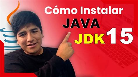 Cómo Descargar e Instalar Java JDK 15 Oracle JDK Open JDK en