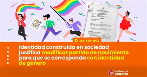 Identidad Construida En Sociedad Justifica Modificar Partida De