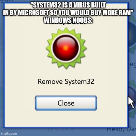 Delete System32 Memes Imgflip