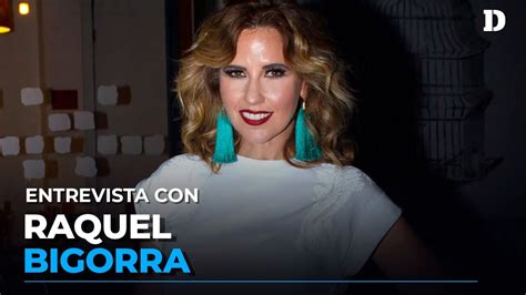 Raquel Bigorra cuenta su experiencia en La Casa de los Famosos México