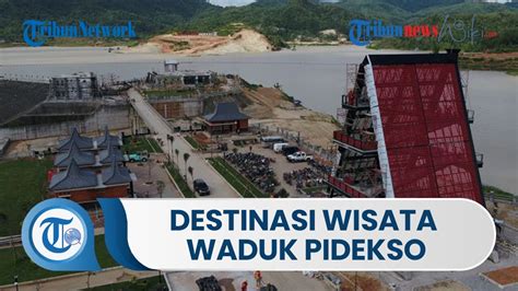 Destinasi Wisata Waduk Pidekso Dibangun Pada Tahun 2021 Yang