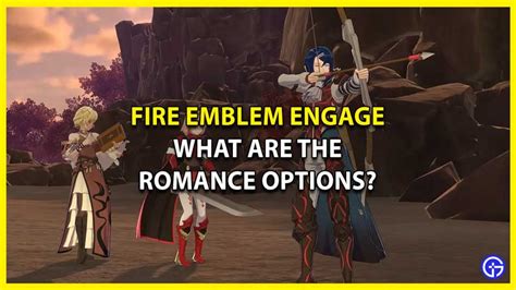 Fire Emblem Engage Romance Options: Can You Get Married?