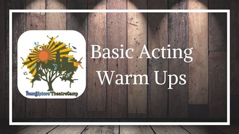 Basic Acting Warm Ups Young Actors Theatre Camp Youtube