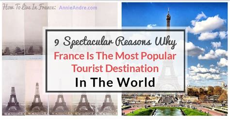 9 Spectacular Reasons Why France Is The Worlds Most Popular Tourist