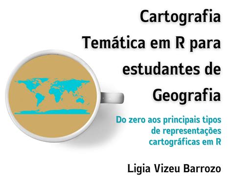 Cartografia Temática em R para estudantes de Geografia