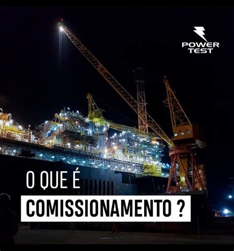 O que é comissionamento