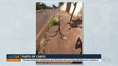 Meio Dia Paran Londrina Furto De Cabos Deixa Moradores Sem