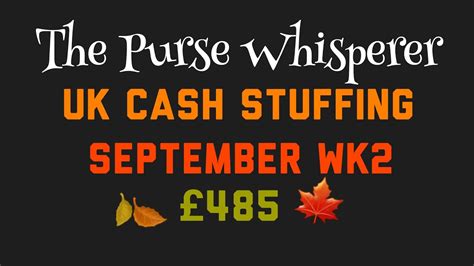 Uk Cash Stuffing Week September Youtube