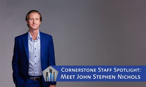 Cornerstone Staff Spotlight Meet John Stephen Nichols Cornerstone