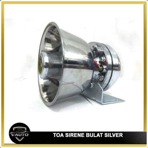 Jual Toa Sirine Bulat Silver Klakson Speaker Toa Sirine Serine