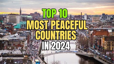 Top 10 Most Peaceful Countries In The World In 2024 Youtube