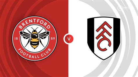 Brentford Vs Fulham Prediction And Betting Tips