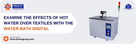 Examine The Effects Of Hot Water Over Textiles With The Water Bath Digital