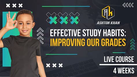 Effective Study Habits: Improving Our Grades - Live Course - 4 Weeks 