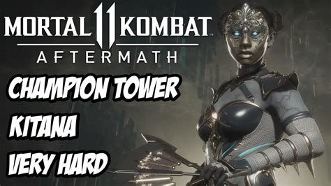 Mortal Kombat 11 Aftermath Kitana Very Hard Champion Klassic Tower Youtube