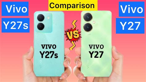 Vivo Y27 Vs Vivo Y27s Unboxing The Ultimate Showdown Unboxing