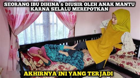 Seorang Ibu Dihina Diusir Oleh Anak Mantu Karna Selalu Merepotkan