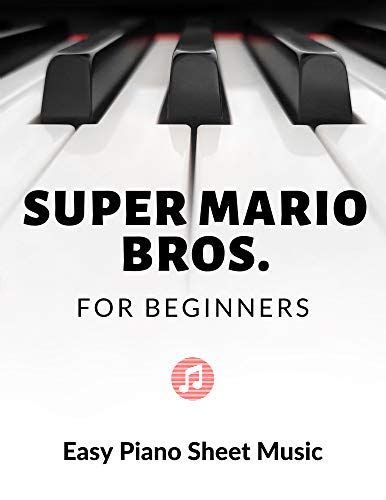 Super Mario Bros Theme Easy Piano Sheet Music For Beginners Chords