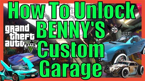 How To Unlock Bennys Custom Garage Gta Online Youtube