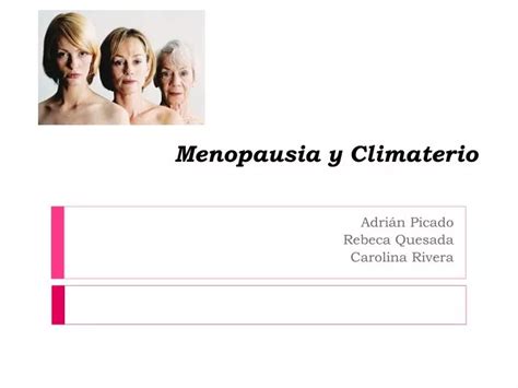 Ppt Menopausia Y Climaterio Powerpoint Presentation Free Download