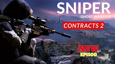 Sniper Ghost Warrior Contract 2 New Episode YouTube