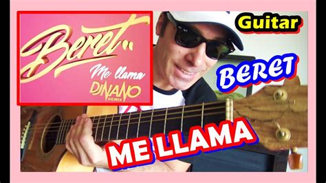 C Mo Tocar Beret Me Llama Guitarra Acordes Tutorial F Cil Dj