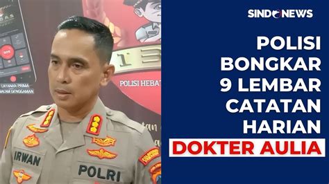 Fakta Baru Kasus Dokter Aulia Polisi Ungkap Keluhan Di Buku Harian