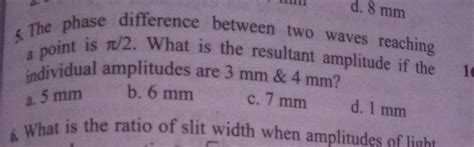 [answered] 5 The Phase Difference Between Two Waves Reaching A Point Is